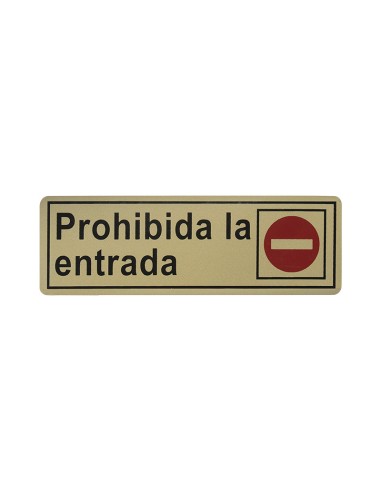 PLACA 6X18 "PROHIBIDA LA ENTRADA"