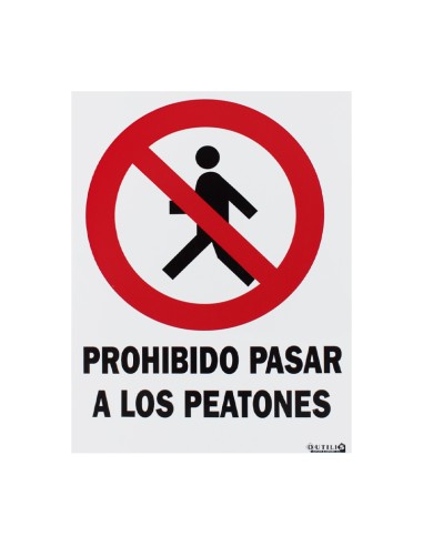 SEÑAL 40X30 "PROHIBIDO PASAR PEATONES"