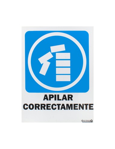 SEÑAL 40X30 "APILAR CORRECTAMENTE"